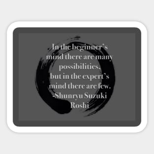 Buddhist Enso Suzuki Roshi Quote Sticker